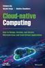 The Cloud-native Computing : How To Design, Develop, and Secure Microservices and Event-Driven Applications Book