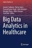 The Big Data Analytics In Healthcare : 66 Book