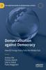 Книга Democratisation Against Democracy : How EU Foreign Policy Fails the Middle East