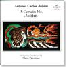 CD ANTONIO CARLOS JOBIM - Certain Mr Jobim DSCD848 Discovery Recor 1986 US Latin Used