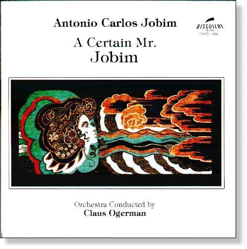CD АНТОНИО КАРЛОС ЖОБИМ - Certain Mr Jobim DSCD848 Discovery Recor 1986 США Латинский Б/У