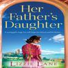 Her Fathers Daughter by Lizzie Lane Hardback Book 9781837518081