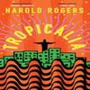 Tropicalia by Harold Rogers Paperback Book 9781399609470