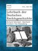 Книга Lehrbuch Der Deutschen Rechtsgeschichte