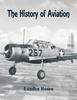 Книга The History of Aviation