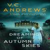 Dreaming of Autumn Skies by V.C. Andrews Hardback Book 9781668015834