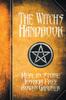 Книга The Witch's Handbook : A Complete Grimoire of Witchcraft