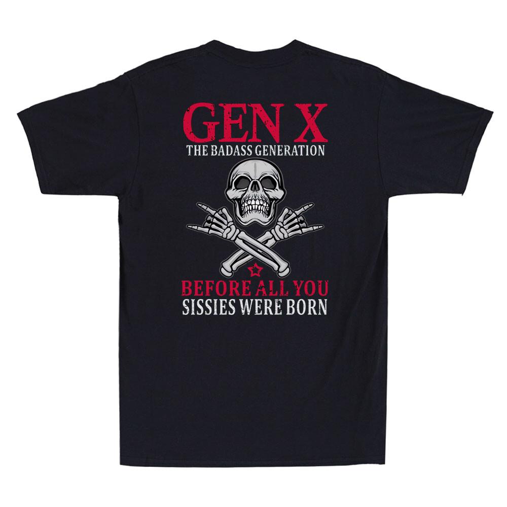 X Before All You Sissie Were Born Skull Rock Hand Print On Back Shirt Unisex T-Shirt