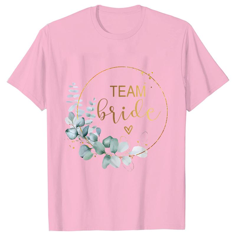 Team Bride Bridesmaid Bridal Flower Wreath Tees Unisexs Bachelorette Party Tops Friends Wedding Single Farewell Shirt Clothing