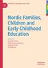 Книга Nordic Families, Children and Early Childhood Education
