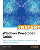 The Instant Windows PowerShell Functions Book