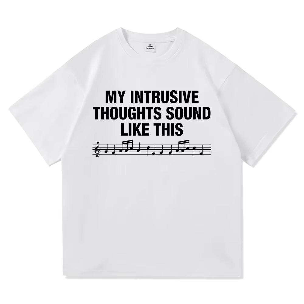 Unisex Letter Print My Intrusive Thoughts Sound Like This T Shirt High Quality Rosala Casual Fashion Daily Topssummer Shirt