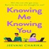 Knowing Me Knowing You by Jeevani Charika Paperback Book 9780008605858