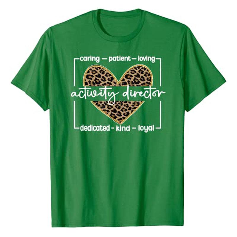 Activity Director Appreciation Activity Coordinator TShirt Leopard Print Graphic Professional Tee Tops Gifts for Women Unisex Love