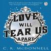 Love Will Tear Us Apart by C. K. McDonnell Paperback Book 9780552177368