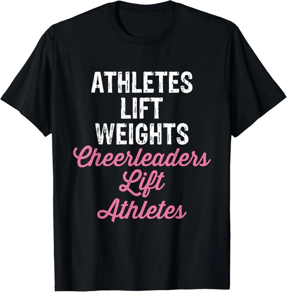 Athletes Life Weights Cheerleaders Lift Athletes T- Shirt