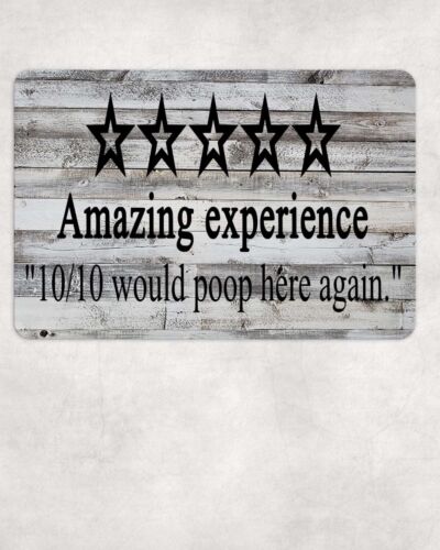 Would Poop Here Again Sign Metal Aluminum 8"x12" Toilet Bathroom Restroom -aluminum