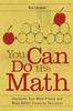 Книга You Can Do the Math : Overcome Your Math Phobia and Make Better Financial Decisions