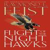 Flight of the Night Hawks by Raymond E. Feist Paperback Book 9780007133765