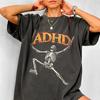 ADHD Skeleton Shirt, Funny Meme Shirt