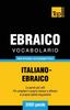 Книга Vocabolario Italiano-Ebraico Per Studio Autodidattico - 3000 Parole : 100