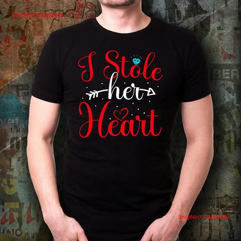 I Stole Her Heart T Shirt Inspirational Motivational Funny TS vintage Washed homme Unisex Stylish Top For Everyday Wear