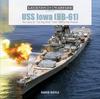 Книга USS Iowa (BB-61) : The Story of "The Big Stick" from 1940 To the Present