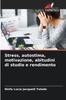 Книга Stress, Autostima, Motivazione, Abitudini Di Studio E Rendimento