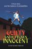 Книга Guilty Until Proven Innocent