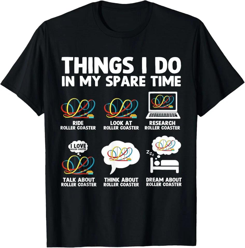 Roller Coaster Things I Do In My Spare Time Roller Coaster T-Shirt