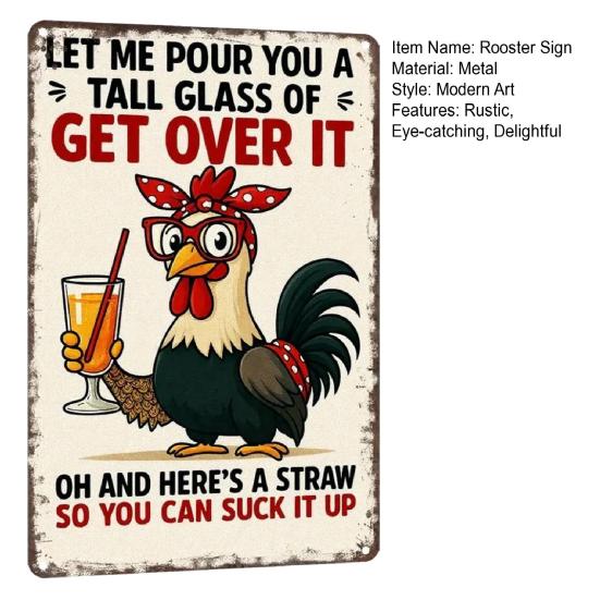Let Me Pour You A Tall Glass of Get Over It Tin Sign Funny Chicken Coop Signs Rustic Rooster Farmhouse Wall Art for Kitchen Barn Backyard