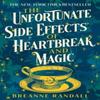 The Unfortunate Side Effects of Heartbreak and Magic by Breanne Randall Paperback Book 9781035904884