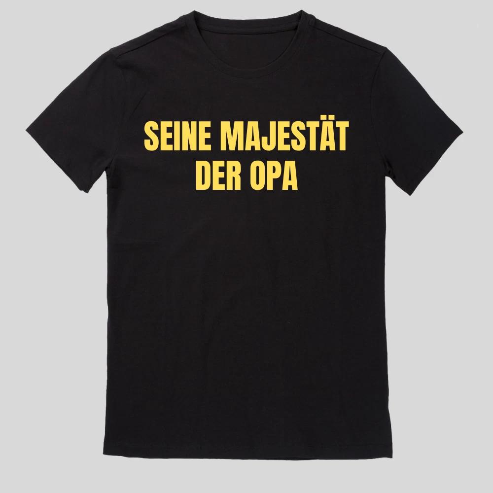 Seine Majestät der Opa T-Shirt Größe XS bis 5XL