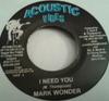 7-дюймовая пластинка MARK WONDER - I Need You NONE Acoustic Vibes 2003 Ямайка Регги, Ска и Даб Б/У