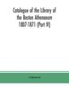 Книга Catalogue of the Library of the Boston Athenaeum 1807-1871 (Part IV)