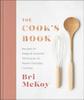 The The Cook`s Book ??? Recipes for Keeps & Essential Techniques To Master Everyday Cooking Book