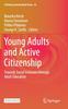 The Young Adults and Active Citizenship : Towards Social Inclusion Through Adult Education : 26 Book