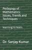 Книга Pedagogy of Mathematics : Issues, Trends and Techniques: Learning To Learn