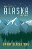 The North To Alaska and Back Book