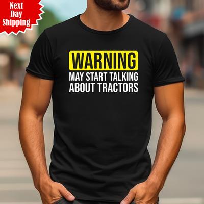 Warning May Start Talking About Tractors T Shirt Mens Womens Tees Top Printed Funny Short Sleeve Top