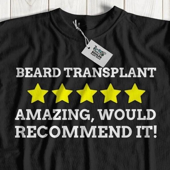 Funny Beard Transplant T-shirt Tops Tees Unisex Facial Hair Transplant Gifts Turkey Patchy