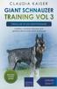 Книга Giant Schnauzer Training Vol 3 - Taking Care of Your Giant Schnauzer : Nutrition, Common Diseases and General Care of Your Giant Schnauzer : 3