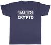 Warning I May Start Talking About Crypto Unisexs Unisex TShirt Tee