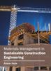 Книга Materials Management In Sustainable Construction Engineering