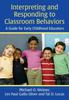 Книга Interpreting and Responding To Classroom Behaviors : A Guide for Early Childhood Educators