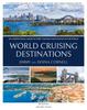 Книга World Cruising Destinations : An Inspirational Guide To All Sailing Destinations