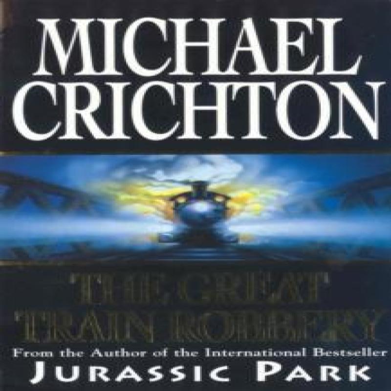 The Great Train Robbery by Michael Crichton Paperback Book 9780099482413