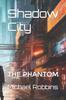 Книга Shadow City : The Phantom : 4