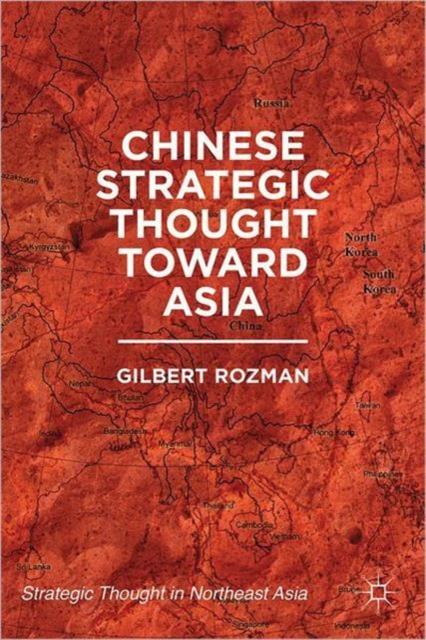 The Chinese Strategic Thought Toward Asia Book