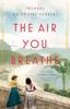 Книга The Air You Breathe : A Novel